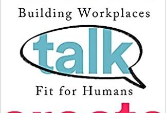 Think Talk Create: Building Workplaces Fit For Humans