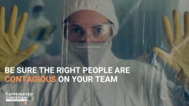 Be Sure the Right People Are Contagious on Your Team