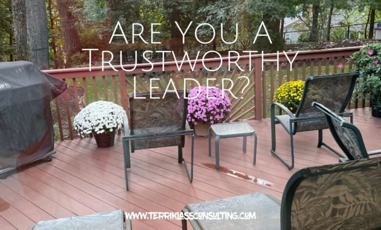 FIVE TRUSTWORTHY ACTIONS EMBRACED BY STRONG LEADERS