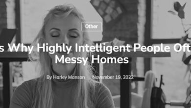 6 Reasons Why Highly Intelligent People Often Have Messy Homes