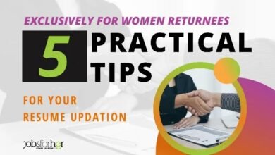 Women Returnees: 5 Practical Tips For Your Resume Updation