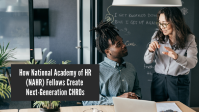 How National Academy of HR (NAHR) Fellows Create Next-Generation CHROs